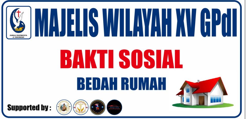 Majelis Wilayah XV GPdi Adakan Bakti Sosial Bedah Rumah.jpg